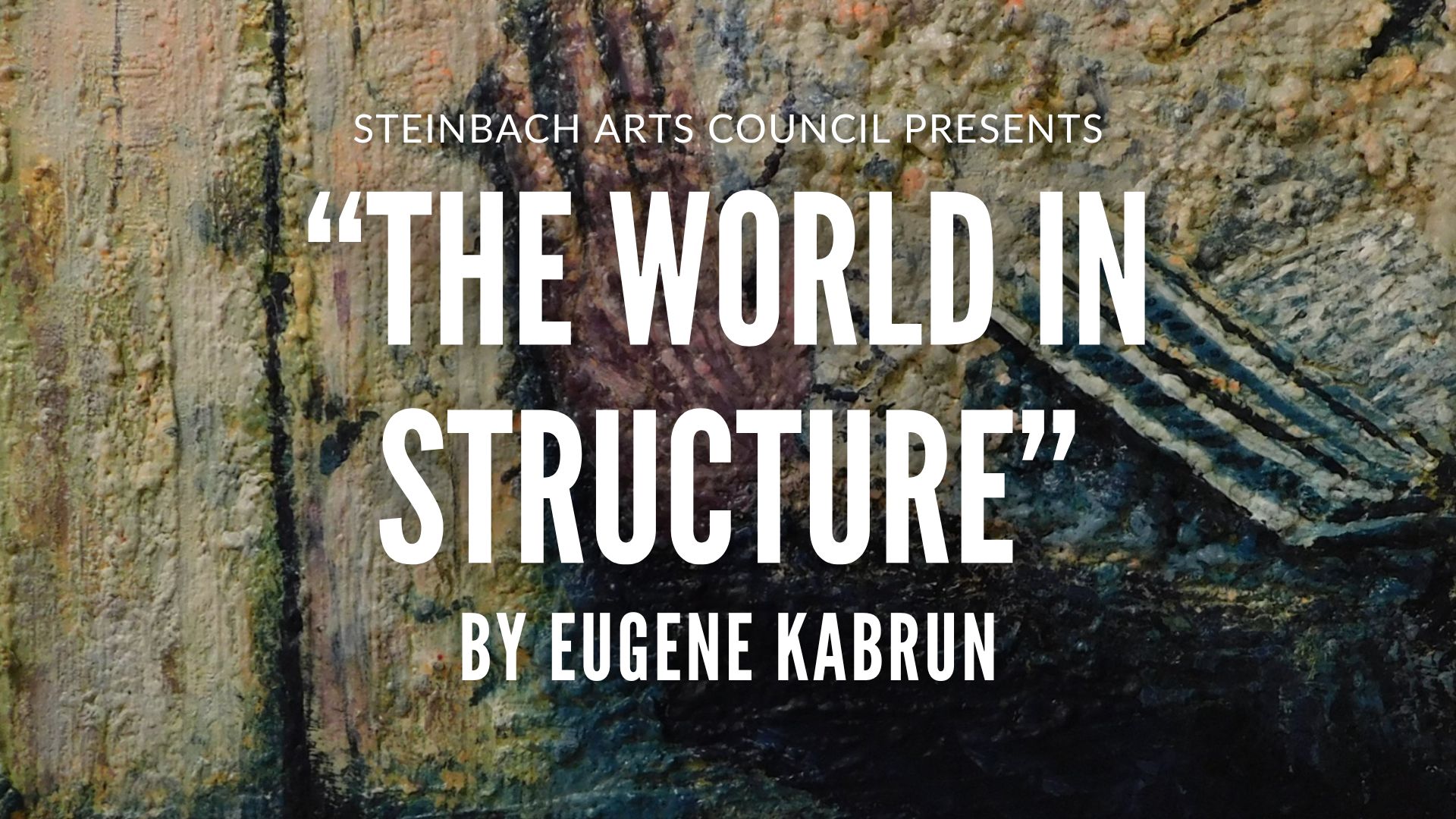 Eugene Kabrun to Exhibit at the Steinbach Cultural Arts Centre
